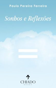 Sonhos e reflexões