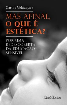Mas Afinal, o que é Estética?
