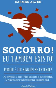 Socorro! Eu Também Existo!