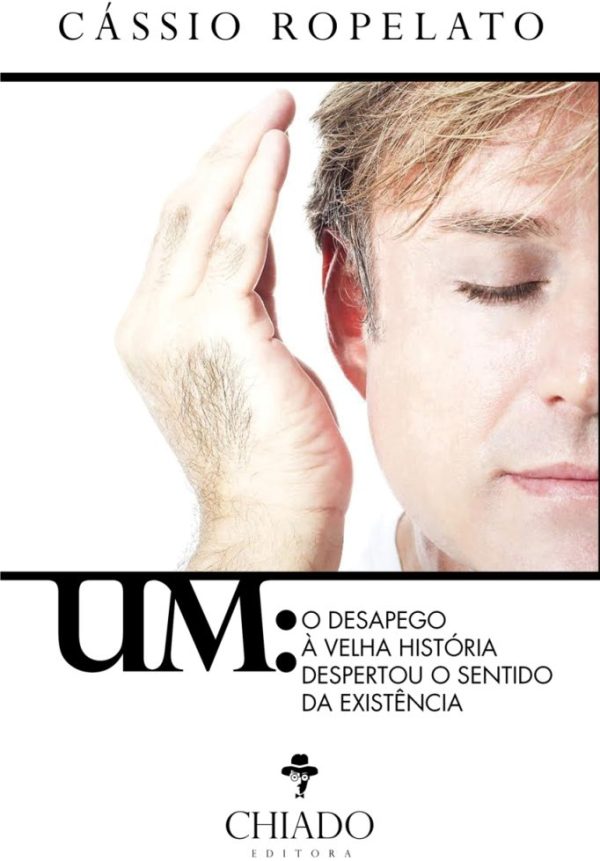 UM – O desapego à velha história despertou o sentido da existência