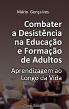 Combater a Desistência na Educação e Formação de Adultos