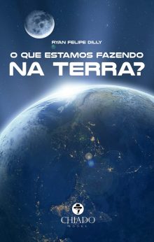 O que estamos fazendo na terra?