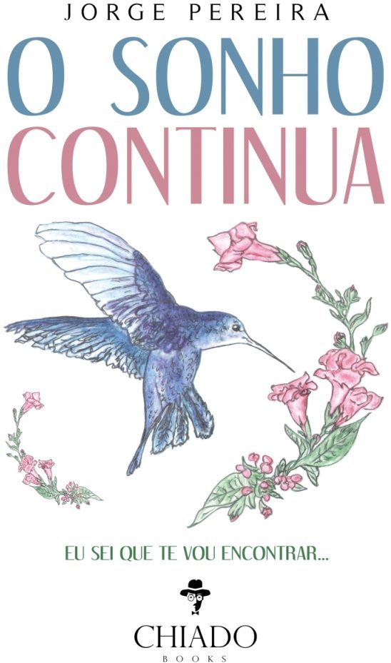 O Sonho Continua – Eu sei que te vou encontrar