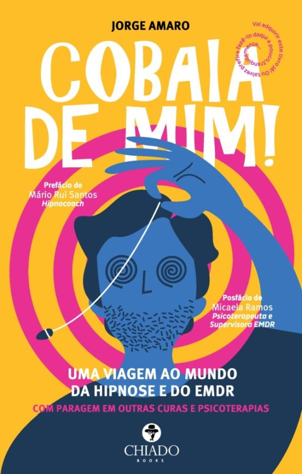 COBAIA DE MIM! Uma viagem ao mundo da hipnose e do EMDR