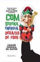 Com Serena Energia Debaixo de Fogo