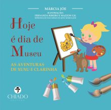 Hoje é Dia de Museu – As Aventuras de Xuxu e Clarinha