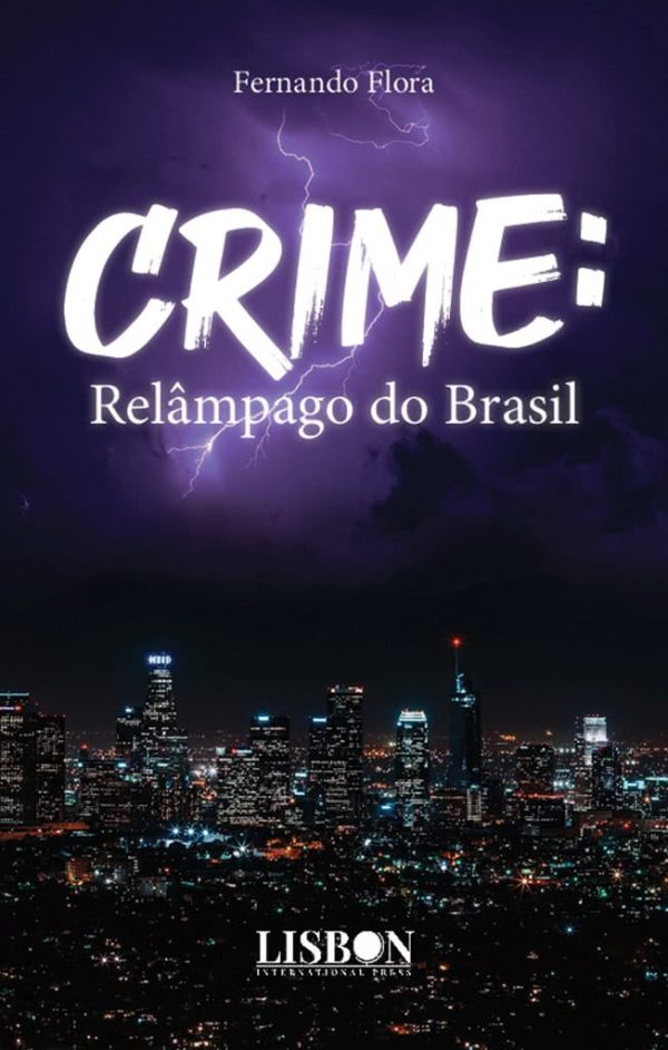Crime: relâmpago do Brasil