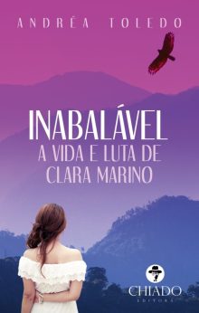 Inabalável – A vida e luta de Clara Marino