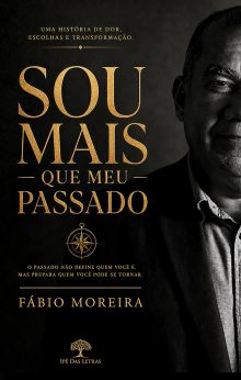 Sou mais que meu passado
