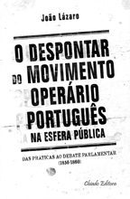 O Despontar do Movimento Operário Português na Esfera Pública