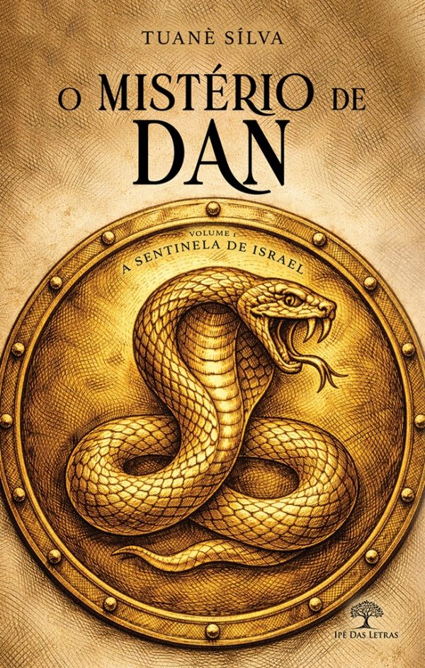 O Mistério de Dan: Volume 1 – A Sentinela de Israel