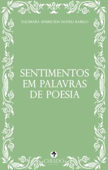 Sentimentos em palavras de poesia