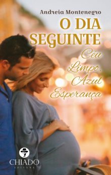 O Dia Seguinte - Céu Limpo, Azul Esperança