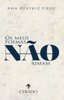 Os Meus Poemas Não Rimam