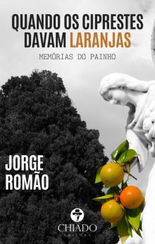 Quando Os Ciprestes Davam Laranjas