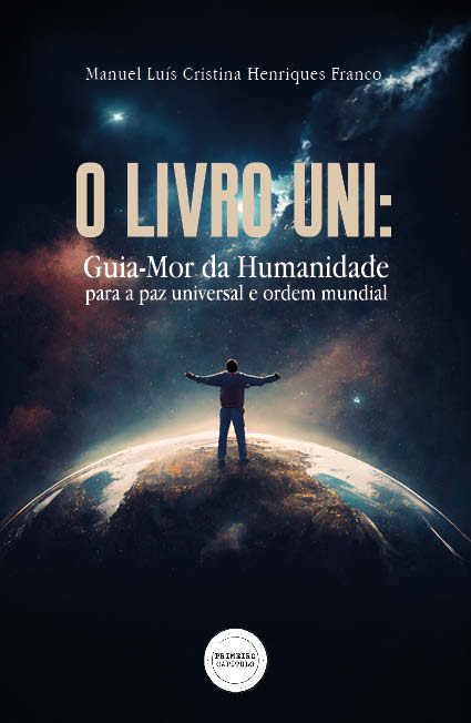 O Livro Uni: Guia-Mor da Humanidade para a paz universal e ordem mundial