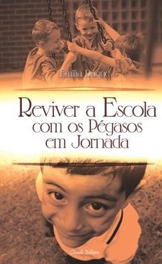 Reviver a Escola com os Pégasos em Jornada