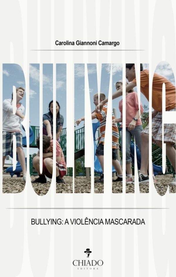 Bullying: A violência mascarada