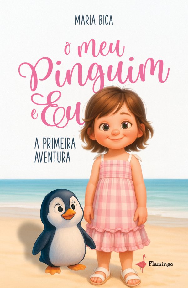 O Meu Pinguim e Eu: A Primeira Aventura