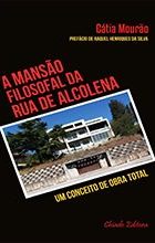 A Mansão Filosofal da Rua da Alcolena