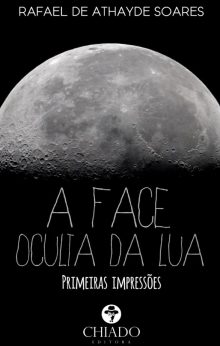 A Face Oculta da Lua: Primeiras Impressões