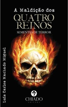 A Maldição dos Quatro Reinos - Sementes de Terror