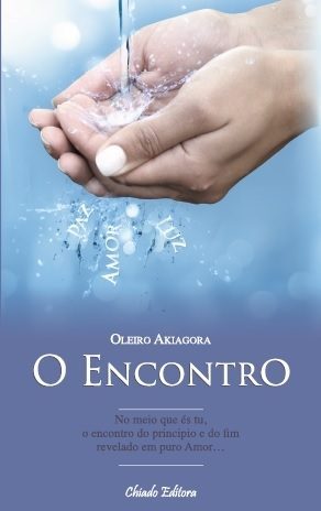 O Encontro - No meio que és tu, o encontro do príncipio e do fim revelado em puro Amor...