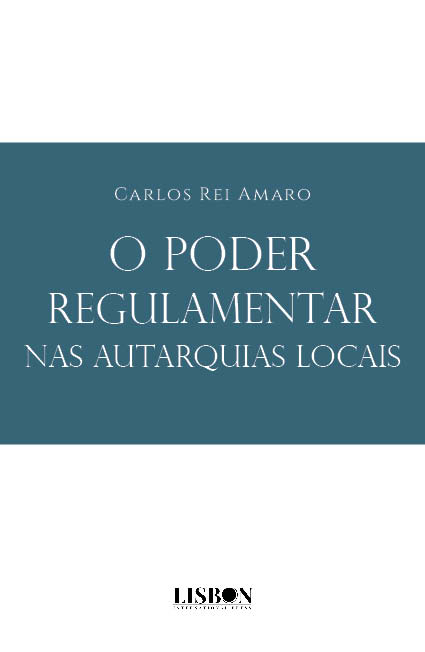 O Poder Regulamentar nas Autarquias Locais
