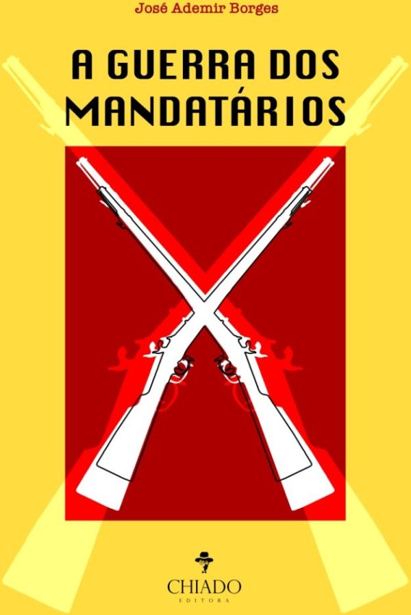 A Guerra dos Mandatários