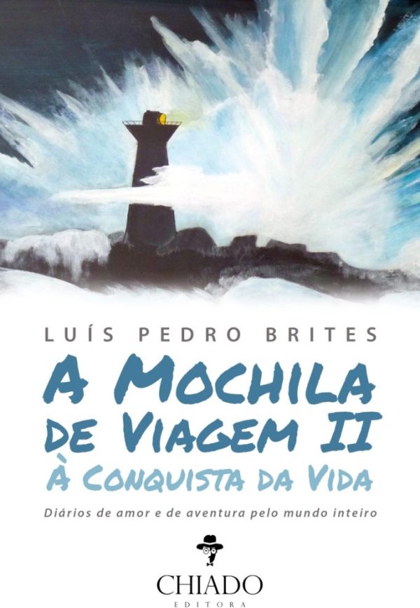 A Mochila de Viagem II – À Conquista da Vida
