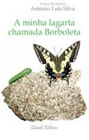 A Minha Lagarta chamada Borboleta