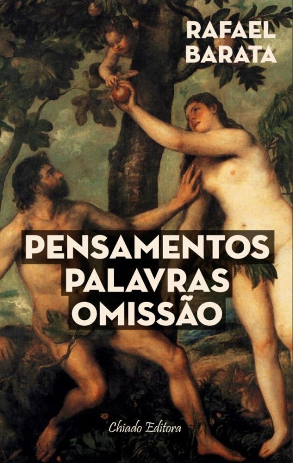 Pensamentos, Palavras e Omissão