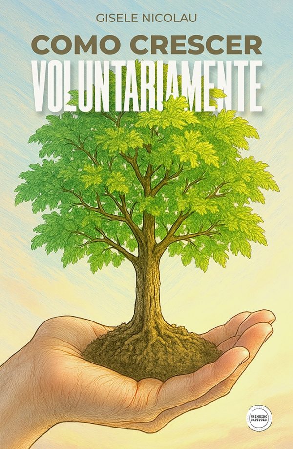 Como crescer voluntariamente