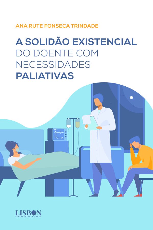 A solidão existencial do doente com necessidades paliativas