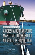 A Odisseia do Transporte Marítimo do Petróleo no Século XX...
