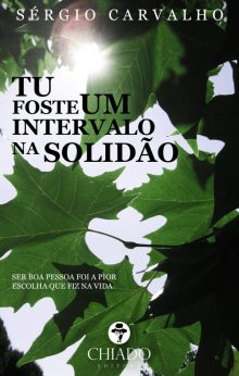 Tu Foste um Intervalo na Solidão