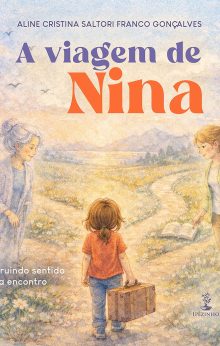 A viagem de Nina: construindo sentido a cada encontro