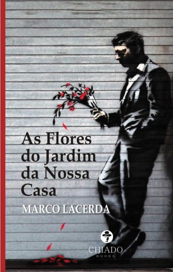 As flores do jardim da nossa casa