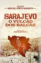 Sarajevo, O Vulcão dos Balcãs