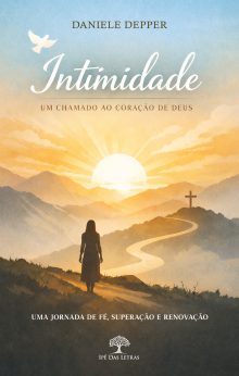 Intimidade - Um chamado ao Coração de Deus