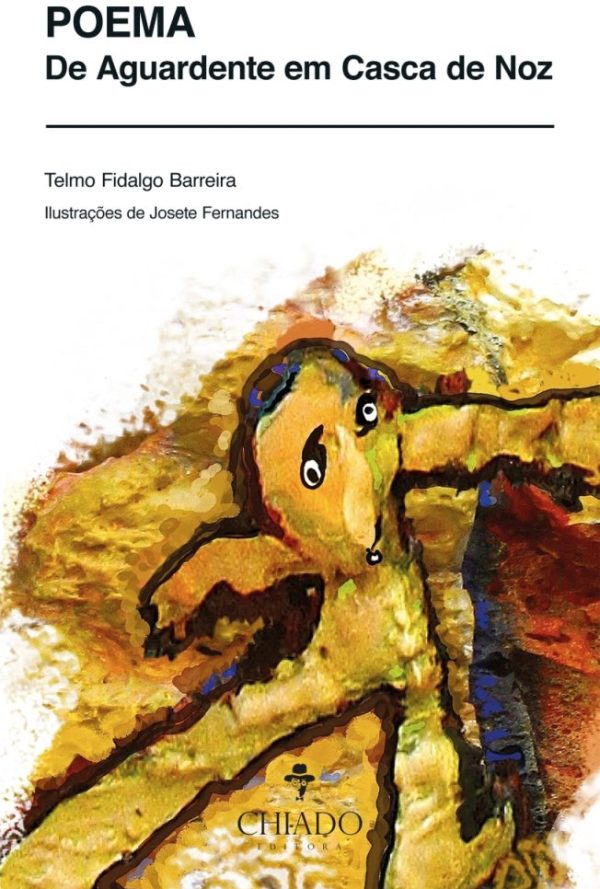 Poema de Aguardente em Casca de Noz