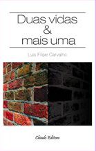 Duas Vidas & Mais Uma