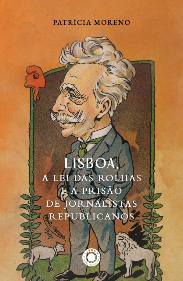 Lisboa, a Lei das Rolhas e a prisão de jornalistas republicanos