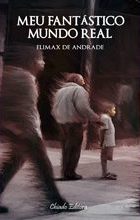 Meu Fantástico Mundo Real