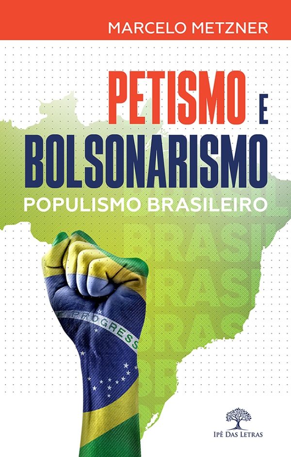 Petismo e Bolsonarismo (populismo brasileiro)