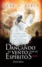 Dançando ao Vento com os Espíritos - Volume I e II