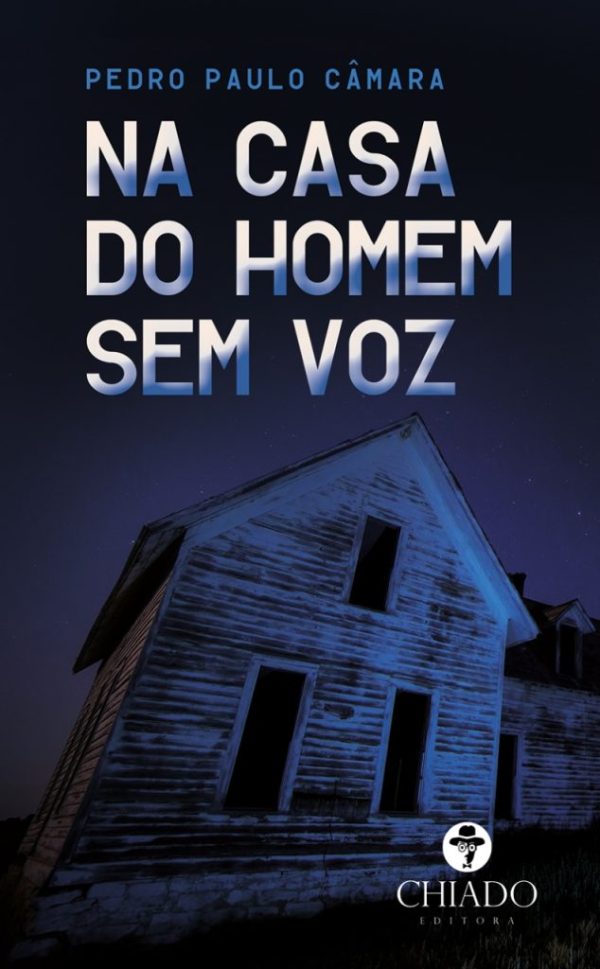 Na Casa Do Homem Sem Voz
