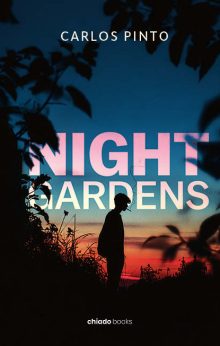 NIGHT GARDENS