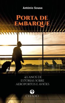 Porta de embarque - 40 anos de estórias sobre aeroportos e aviões