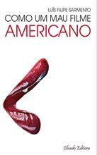Como Um Mau Filme Americano